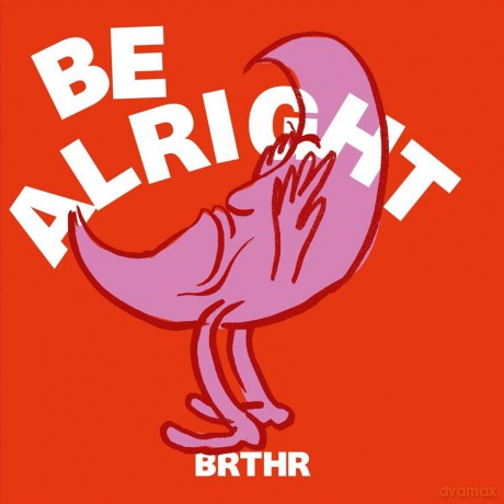 BRTHR: Be Alright [Winyl]