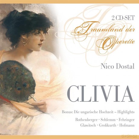 Rothenberger/Schlemm/Fehringer/Stephan: Dostal: Clivia (digipack) [2CD]