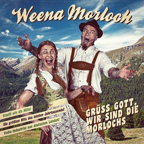Weena Morloch: Gruss Gott Wir Sind Die Morlochs [CD]