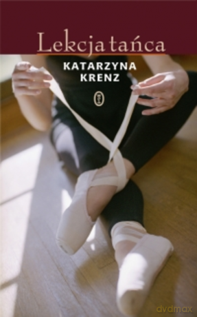 Lekcja tańca  - Katarzyna Krenz [KSIĄŻKA]