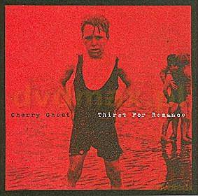 Cherry Ghost: Thirst For Romance [CD]