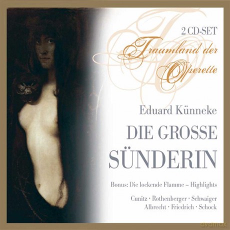 Cunitz/Rothenberger/Schock/Marszalek: Künneke: Die grosse Sünderin (digipack) [2CD]