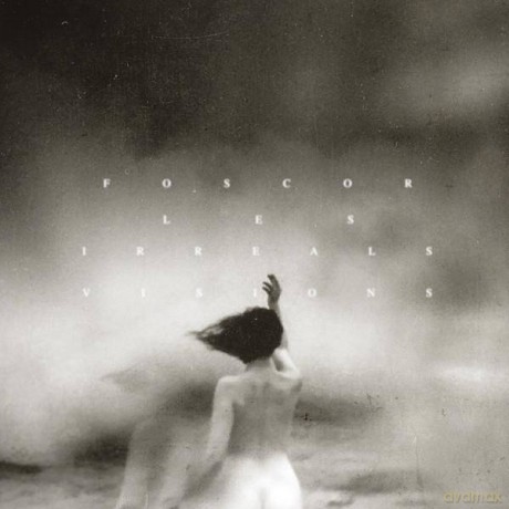 Foscor: Les Irreals Visions [Winyl]