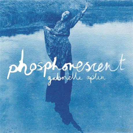 Gabrielle Aplin: Phosphorescent [KASETA]