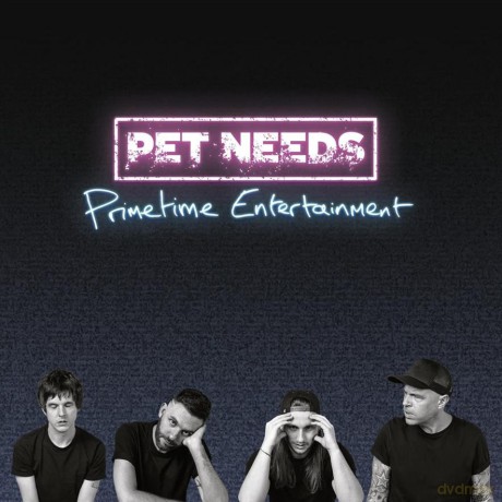 PET NEEDS: Primetime Entertainment (digipack) [CD]