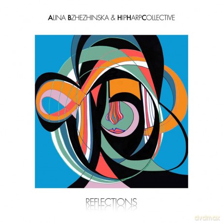 Alina Bzhezhinska: Reflections (digipack) [CD]