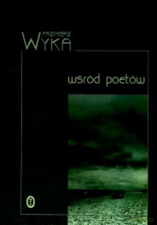 Wśród poetów - Kazimierz Wyka [KSIĄŻKA]