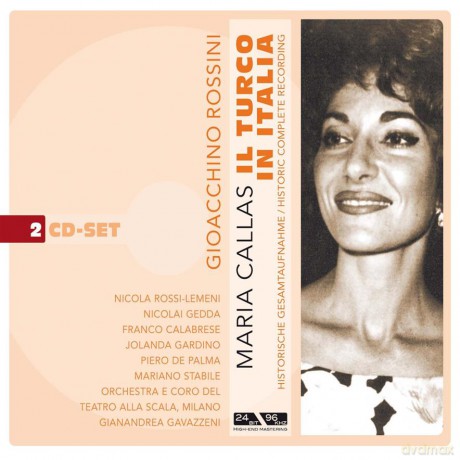 Callas/Gedda/Calabrese/Gavazzeni: Rossini: Il Turco In Italia (digipack) [2CD]