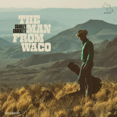 Charley Crockett: The Man From Waco (digipack) [CD]