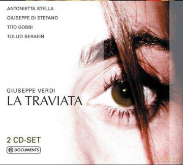 Callas/di Stefano/Gobbi/Serafin: Verdi: La Traviata (digipack) [2CD]