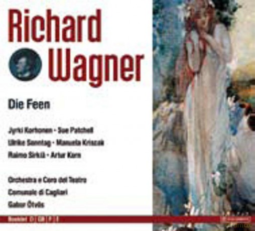 Cagliari To/Oetvoes: Wagner: Die Feen [3CD]
