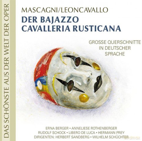 Berger/Rothenberger/Schock/Sandberg/Schuechter: Der Bajazzo/Cavalleria Rus (digipack) [CD]