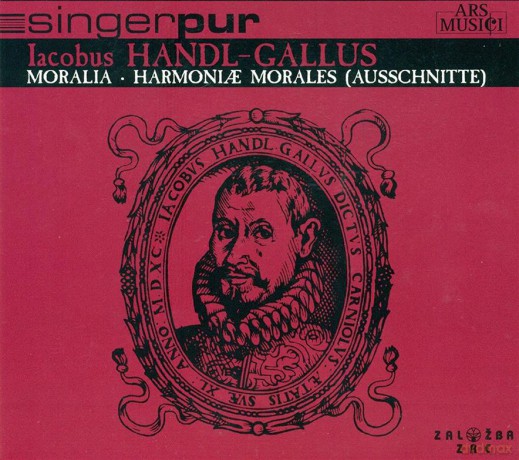Singer Pur: Handl-Gallus: Moralia Harmonia (digipack) [CD]