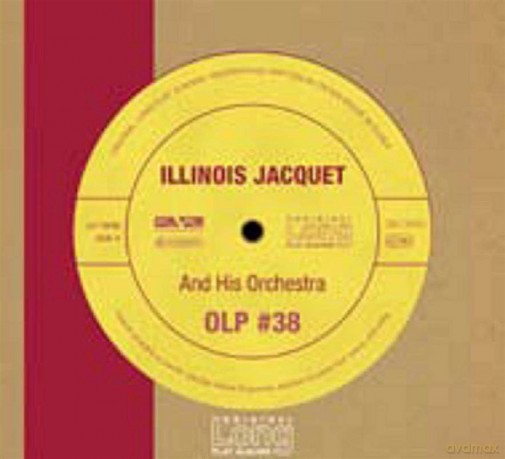 Illinois Jacquet: Illinois Jacquet and his Orch. (digipack) [CD]