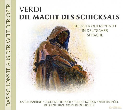 Metternich/Martinis/Schock/Moedl/Schmidt-Issersted: Verdi: Die Macht des Schicksal (digipack) [CD]