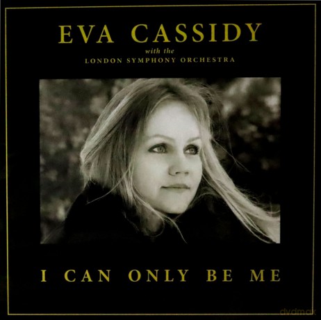 Eva Cassidy & London Symphony Orchestra & Christopher Willis: I Can Only Be Me [Winyl]