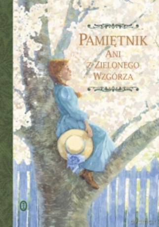 Pamiętnik Ani z Zielonego Wzgórza - Lucy Maud Montgomery [KSIĄŻKA]