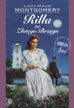 Rilla ze Złotego Brzegu - Lucy Maud Montgomery [KSIĄŻKA]