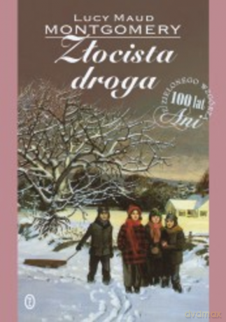 Złocista droga - Lucy Maud Montgomery [KSIĄŻKA]