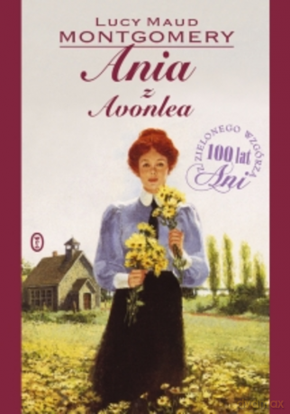 Ania Z Avonlea **BR - Montgomery [KSIĄŻKA]