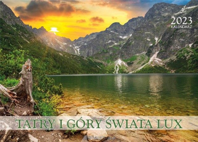 Kalendarz 2023 ścienny Lux Tatry i góry świata [KALENDARZ]