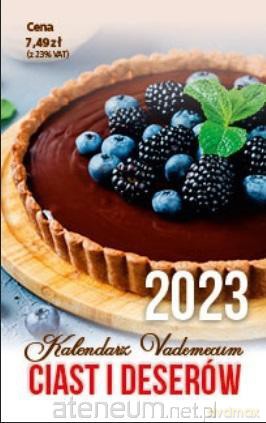 Kalendarz 2023 zdzierak Vademecum ciast i deserów [KALENDARZ]