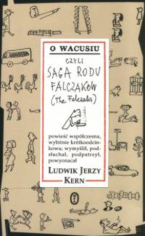 O Wacusiu czyli saga rodu Falczaków - Ludwik Jerzy Kern [KSIĄŻKA]