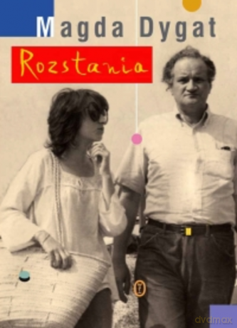 Rozstania - Magda Dygat [KSIĄŻKA]