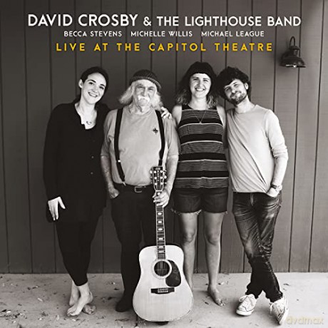 David Crosby: Live At The Capitol Theatre [DVD]+[CD]