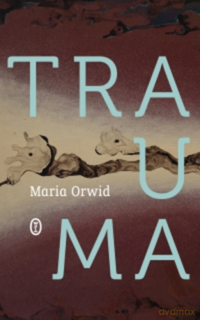 Trauma - Maria Orwid [KSIĄŻKA]