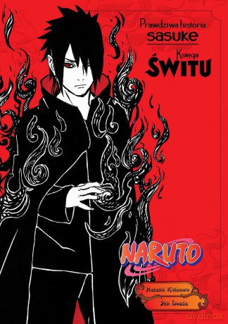 Naruto: Prawdziwa historia Sasuke - Księga świtu - Takashi Yano, Masashi Kishimoto [KOMIKS]