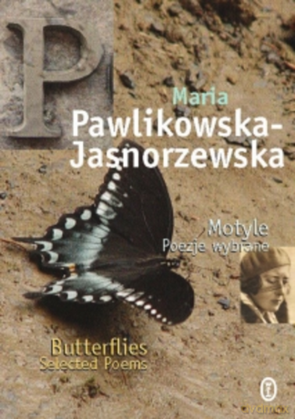 Motyle - Butterflies - Maria Pawlikowska - Jasnorzewska [KSIĄŻKA]