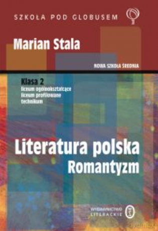 Literatura polska. Romantyzm - Marian Stala [KSIĄŻKA]