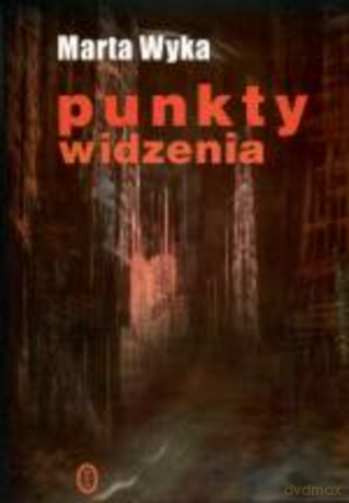 Punkty widzenia - Marta Wyka [KSIĄŻKA]