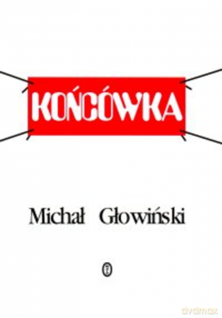 Końcówka - Michał Głowiński [KSIĄŻKA]