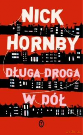 Długa droga w dół - Nick Hornby [KSIĄŻKA]