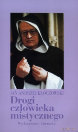 Drogi człowieka mistycznego [KSIĄŻKA]