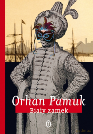 Biały zamek - Orhan Pamuk [KSIĄŻKA]