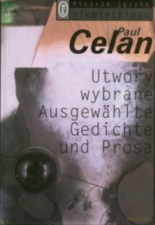 Utwory wybrane. Ausgewählte Gedichte und Prosa [KSIĄŻKA]