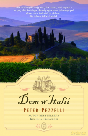 Dom w Italii - Peter Pezzelli [KSIĄŻKA]