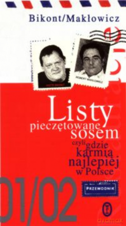 Listy pieczętowane sosem, czyli gdzie karmią najlepiej w Polsce. Przewodnik [KSIĄŻKA]