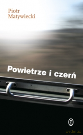 Powietrze i czerń - Piotr Matywiecki [KSIĄŻKA]