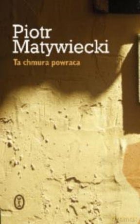 Ta chmura powraca - Piotr Matywiecki [KSIĄŻKA]