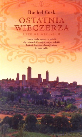 Ostatnia wieczerza - Rachel Cusk [KSIĄŻKA]