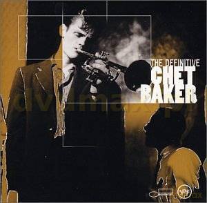 Chet Baker: The Definitive Chet Baker [CD]