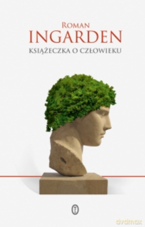 Książeczka o człowieku - Roman Ingarden [KSIĄŻKA]