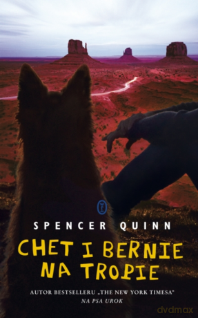 Chet i Bernie na tropie - Spencer Quinn [KSIĄŻKA]