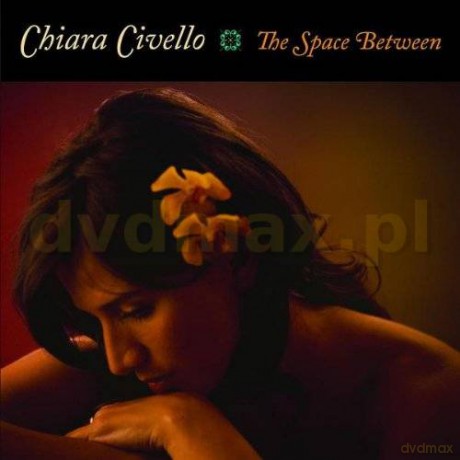 Chiara Civello: The Space Between [CD]