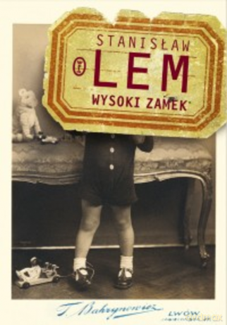 Wysoki Zamek - Stanisław Lem [KSIĄŻKA]