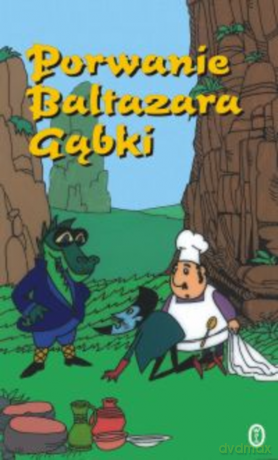 Porwanie Baltazara Gąbki - Stanisław Pagaczewski [KSIĄŻKA]